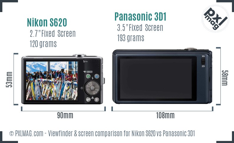 Nikon S620 vs Panasonic 3D1 Screen and Viewfinder comparison