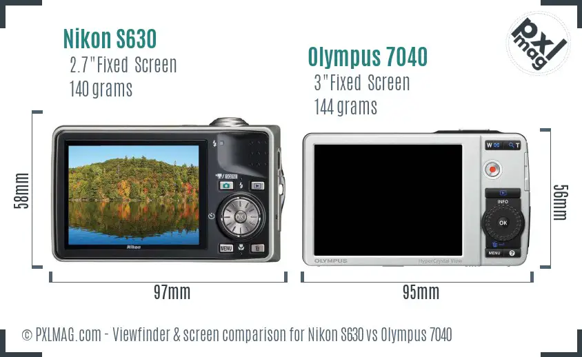 Nikon S630 vs Olympus 7040 Screen and Viewfinder comparison