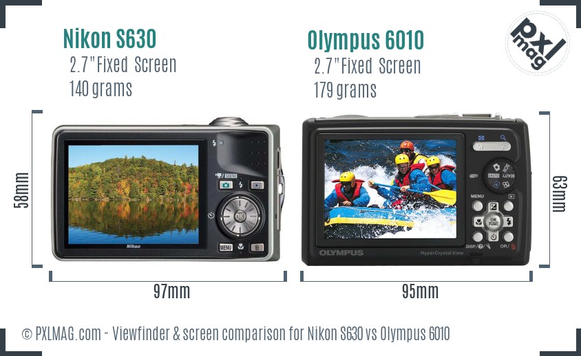 Nikon S630 vs Olympus 6010 Screen and Viewfinder comparison