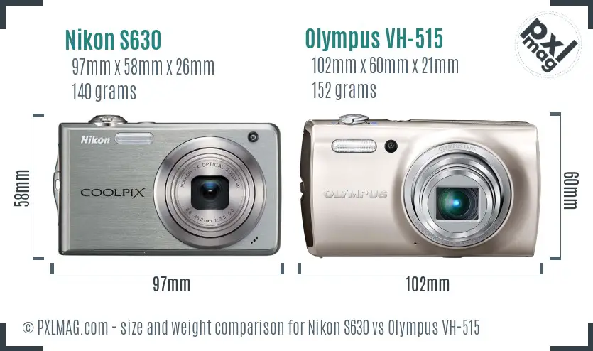 Nikon S630 vs Olympus VH-515 size comparison