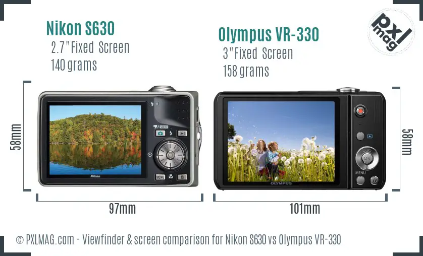 Nikon S630 vs Olympus VR-330 Screen and Viewfinder comparison Nikon S630 vs Olympus VR-330 Screen and Viewfinder comparison