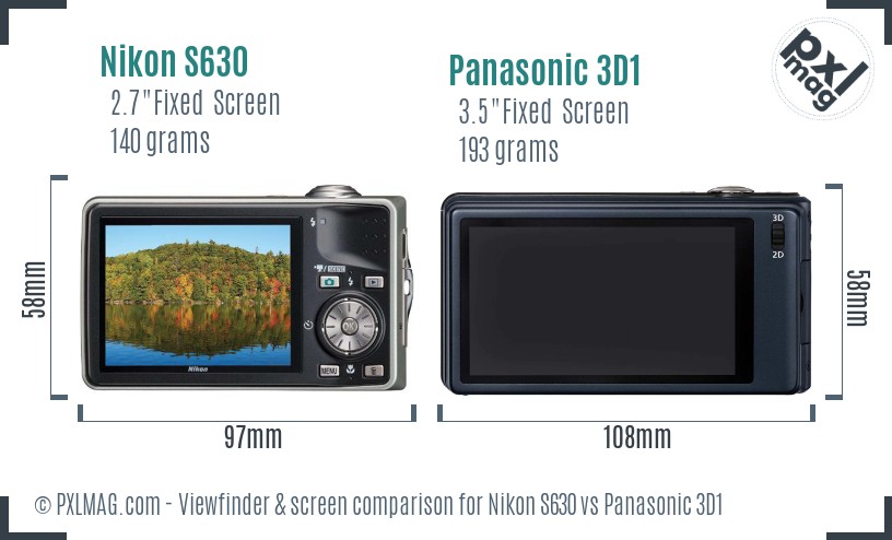 Nikon S630 vs Panasonic 3D1 Screen and Viewfinder comparison