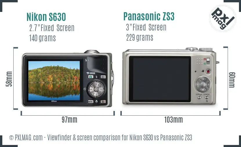 Nikon S630 vs Panasonic ZS3 Screen and Viewfinder comparison