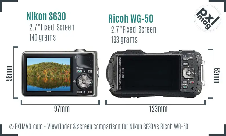 Nikon S630 vs Ricoh WG-50 Screen and Viewfinder comparison Nikon S630 vs Ricoh WG-50 Screen and Viewfinder comparison