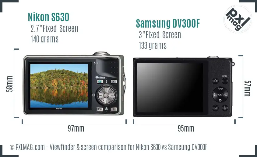 Nikon S630 vs Samsung DV300F Screen and Viewfinder comparison