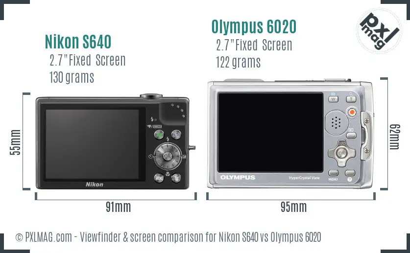 Nikon S640 vs Olympus 6020 Screen and Viewfinder comparison