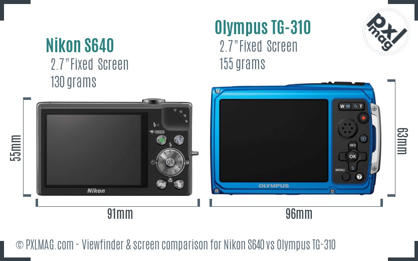Nikon S640 vs Olympus TG-310 Screen and Viewfinder comparison