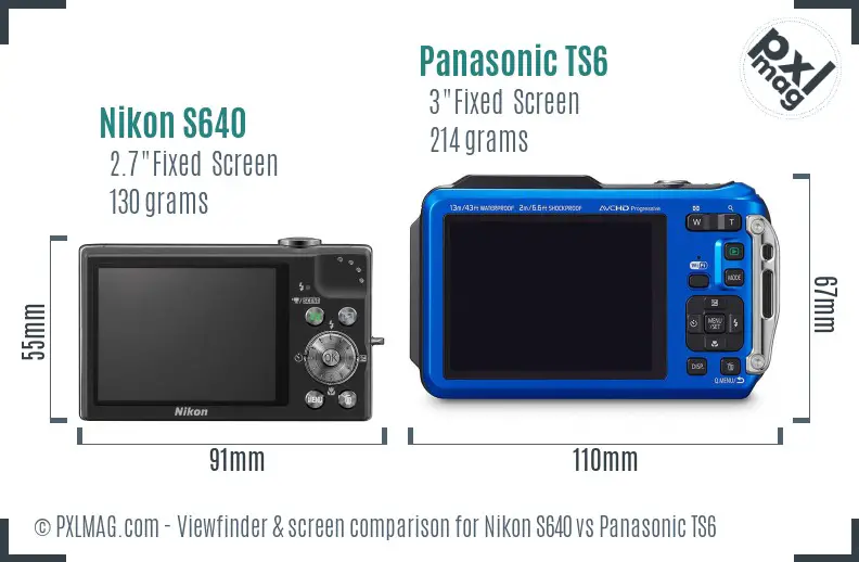 Nikon S640 vs Panasonic TS6 Screen and Viewfinder comparison