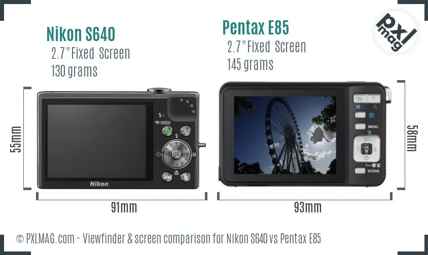 Nikon S640 vs Pentax E85 Screen and Viewfinder comparison