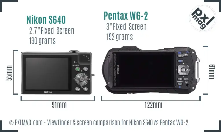 Nikon S640 vs Pentax WG-2 Screen and Viewfinder comparison Nikon S640 vs Pentax WG-2 Screen and Viewfinder comparison