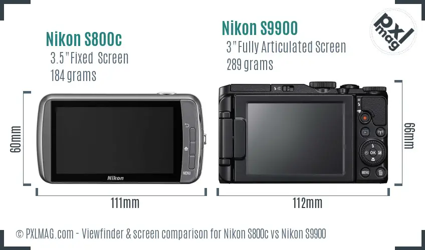 Nikon S800c vs Nikon S9900 Screen and Viewfinder comparison