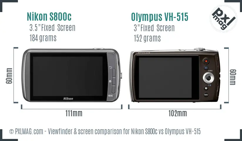 Nikon S800c vs Olympus VH-515 Screen and Viewfinder comparison