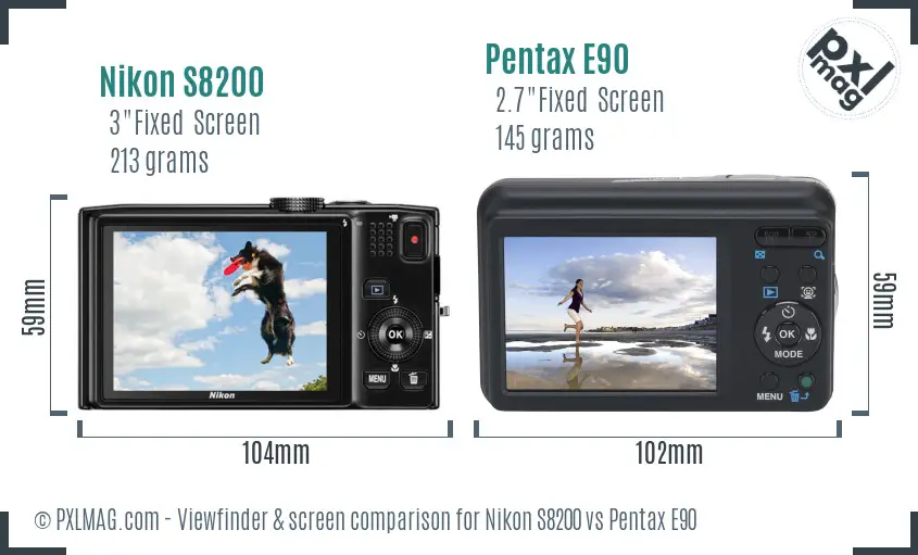 Nikon S8200 vs Pentax E90 Screen and Viewfinder comparison