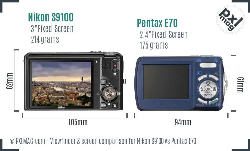Nikon S9100 vs Pentax E70 Screen and Viewfinder comparison