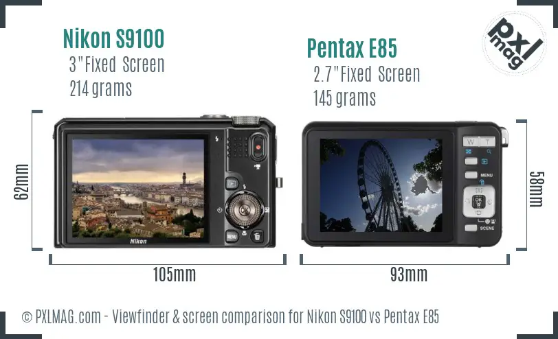 Nikon S9100 vs Pentax E85 Screen and Viewfinder comparison