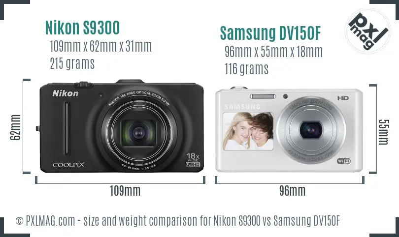 Nikon S9300 vs Samsung DV150F size comparison Nikon S9300 vs Samsung DV150F size comparison