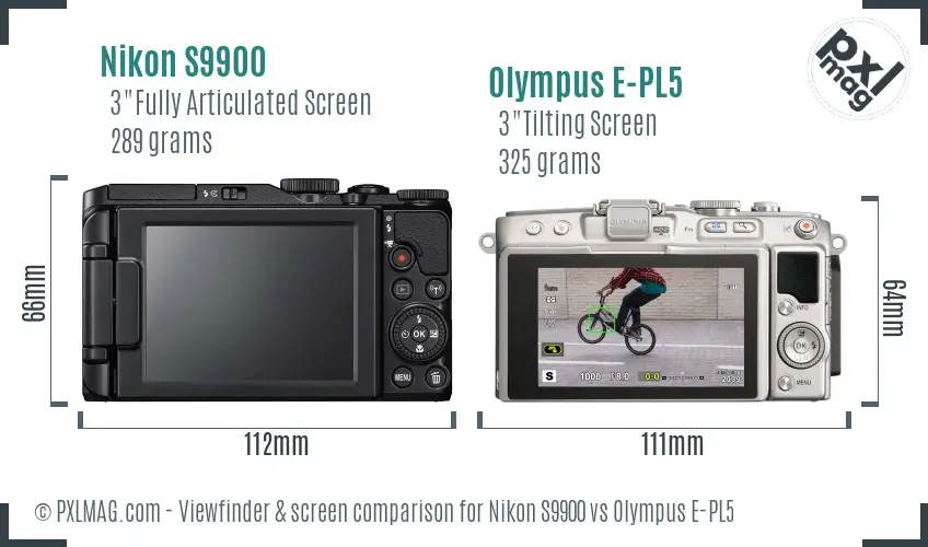 Nikon S9900 vs Olympus E-PL5 Screen and Viewfinder comparison