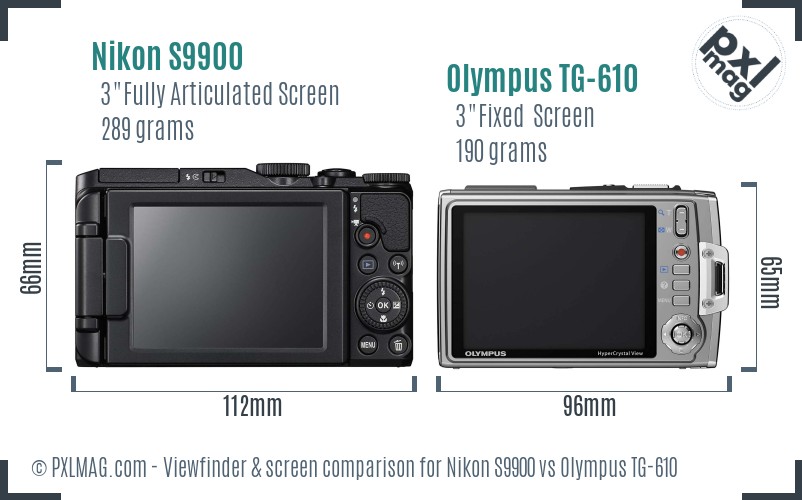 Nikon S9900 vs Olympus TG-610 Screen and Viewfinder comparison