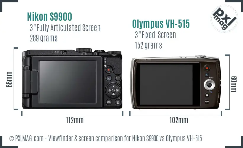 Nikon S9900 vs Olympus VH-515 Screen and Viewfinder comparison