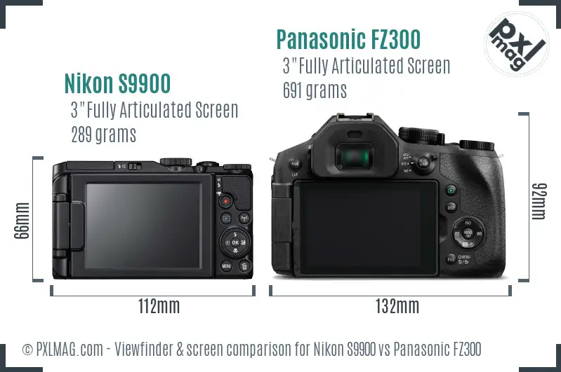 Nikon S9900 vs Panasonic FZ300 Screen and Viewfinder comparison