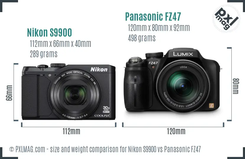 Nikon S9900 vs Panasonic FZ47 size comparison Nikon S9900 vs Panasonic FZ47 size comparison
