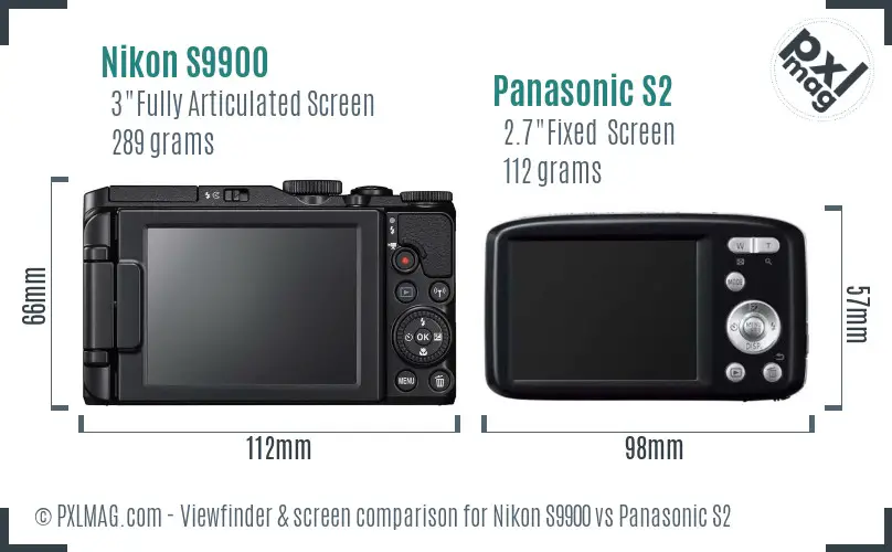 Nikon S9900 vs Panasonic S2 Screen and Viewfinder comparison Nikon S9900 vs Panasonic S2 Screen and Viewfinder comparison