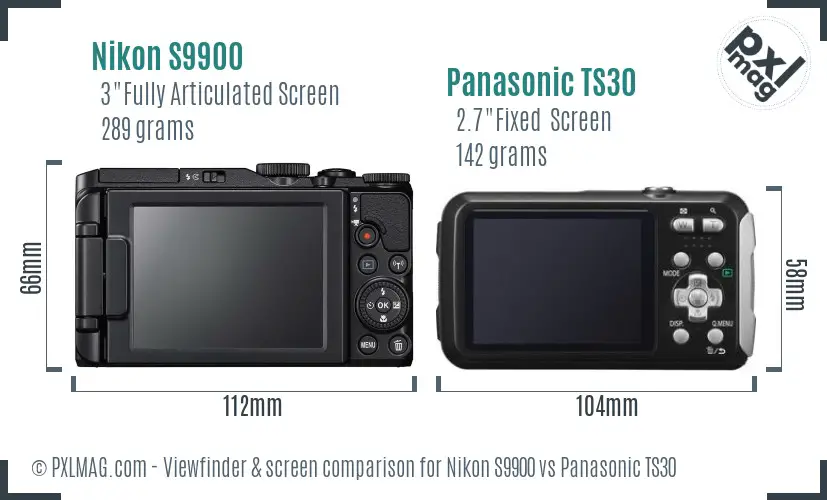 Nikon S9900 vs Panasonic TS30 Screen and Viewfinder comparison Nikon S9900 vs Panasonic TS30 Screen and Viewfinder comparison