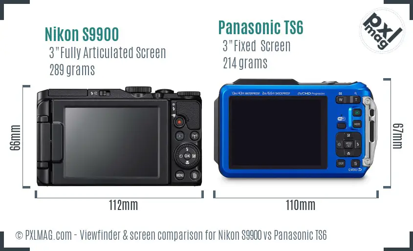 Nikon S9900 vs Panasonic TS6 Screen and Viewfinder comparison