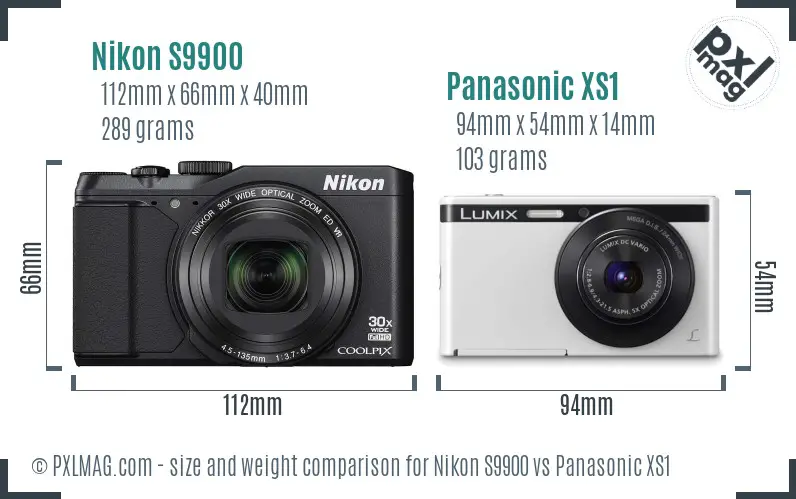 Nikon S9900 vs Panasonic XS1 size comparison Nikon S9900 vs Panasonic XS1 size comparison