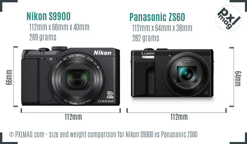 Nikon S9900 vs Panasonic ZS60 size comparison