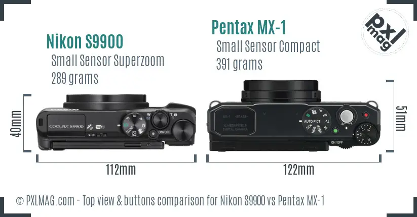 Nikon S9900 vs Pentax MX-1 top view buttons comparison Nikon S9900 vs Pentax MX-1 top view buttons comparison