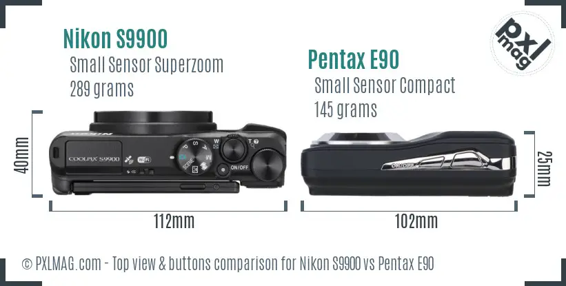 Nikon S9900 vs Pentax E90 top view buttons comparison