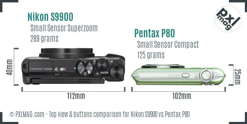 Nikon S9900 vs Pentax P80 top view buttons comparison Nikon S9900 vs Pentax P80 top view buttons comparison