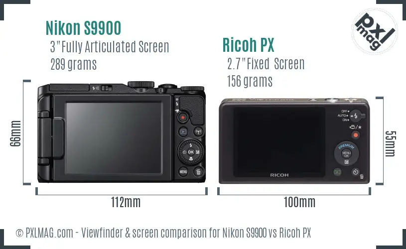 Nikon S9900 vs Ricoh PX Screen and Viewfinder comparison