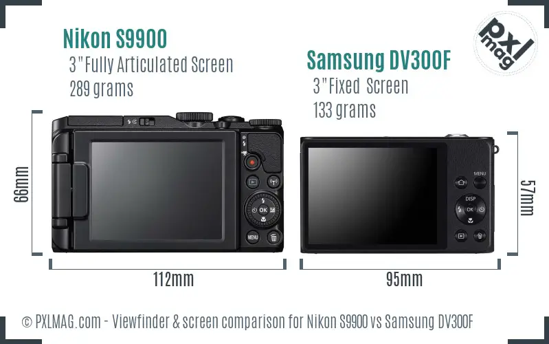 Nikon S9900 vs Samsung DV300F Screen and Viewfinder comparison