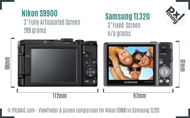 Nikon S9900 vs Samsung TL320 Screen and Viewfinder comparison