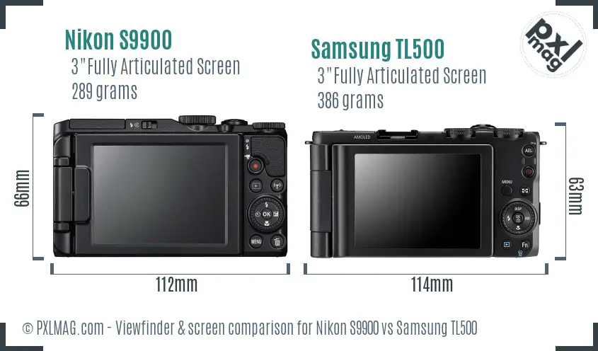Nikon S9900 vs Samsung TL500 Screen and Viewfinder comparison