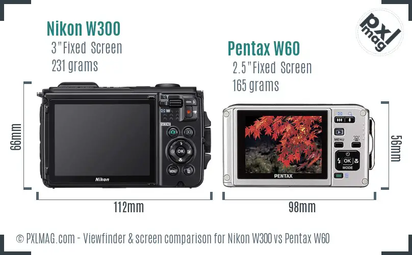 Nikon W300 vs Pentax W60 Screen and Viewfinder comparison