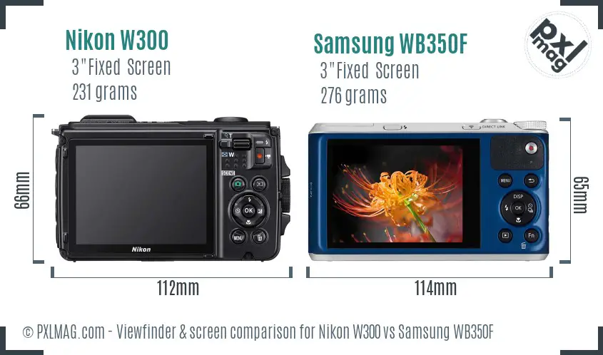 Nikon W300 vs Samsung WB350F Screen and Viewfinder comparison