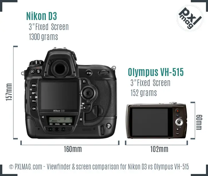 Nikon D3 vs Olympus VH-515 Screen and Viewfinder comparison