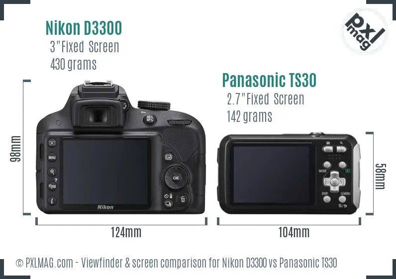 Nikon D3300 vs Panasonic TS30 Screen and Viewfinder comparison