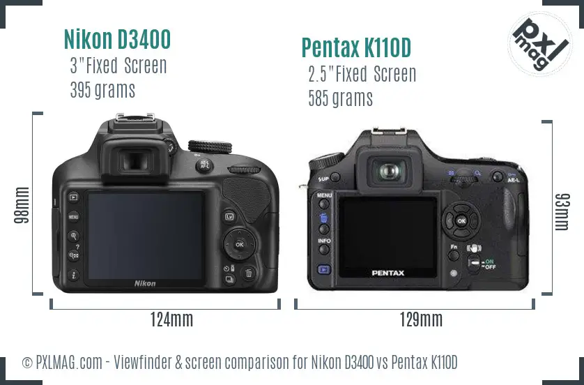 Nikon D3400 vs Pentax K110D Screen and Viewfinder comparison