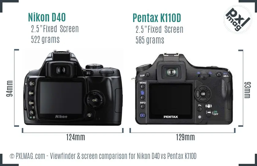 Nikon D40 vs Pentax K110D Screen and Viewfinder comparison