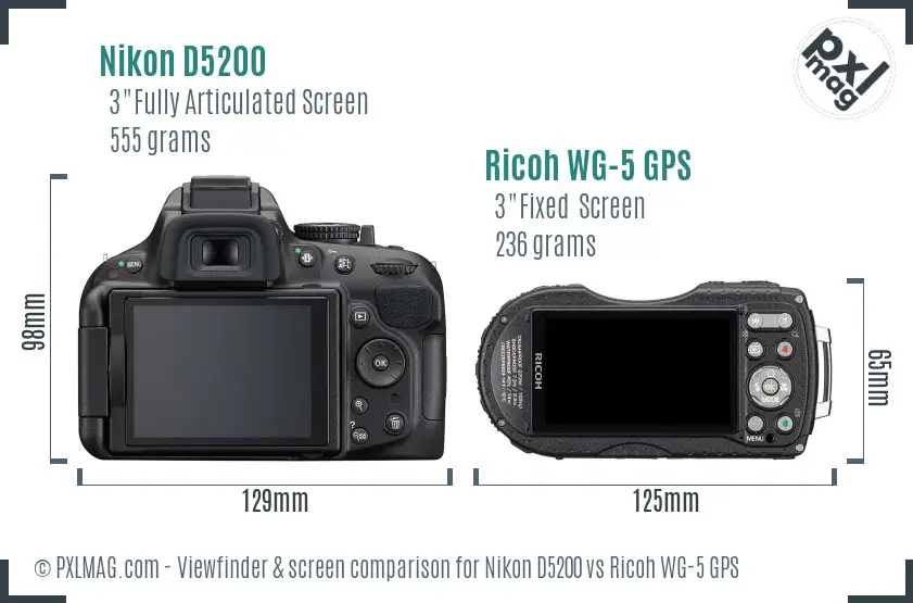 Nikon D5200 vs Ricoh WG-5 GPS Screen and Viewfinder comparison Nikon D5200 vs Ricoh WG-5 GPS Screen and Viewfinder comparison