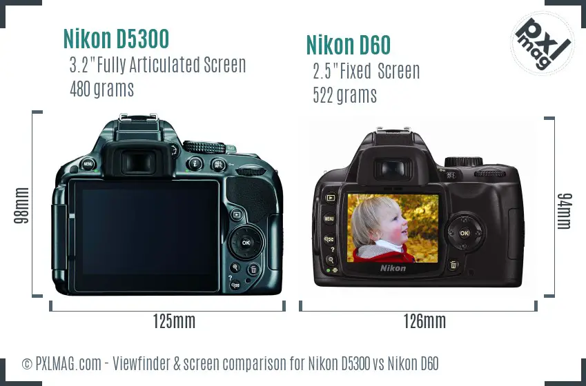 Nikon D5300 vs Nikon D60 Screen and Viewfinder comparison