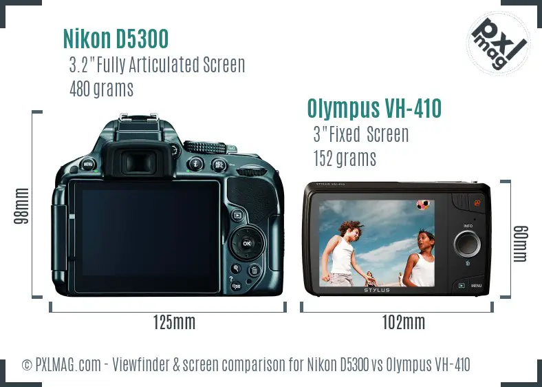 Nikon D5300 vs Olympus VH-410 Screen and Viewfinder comparison