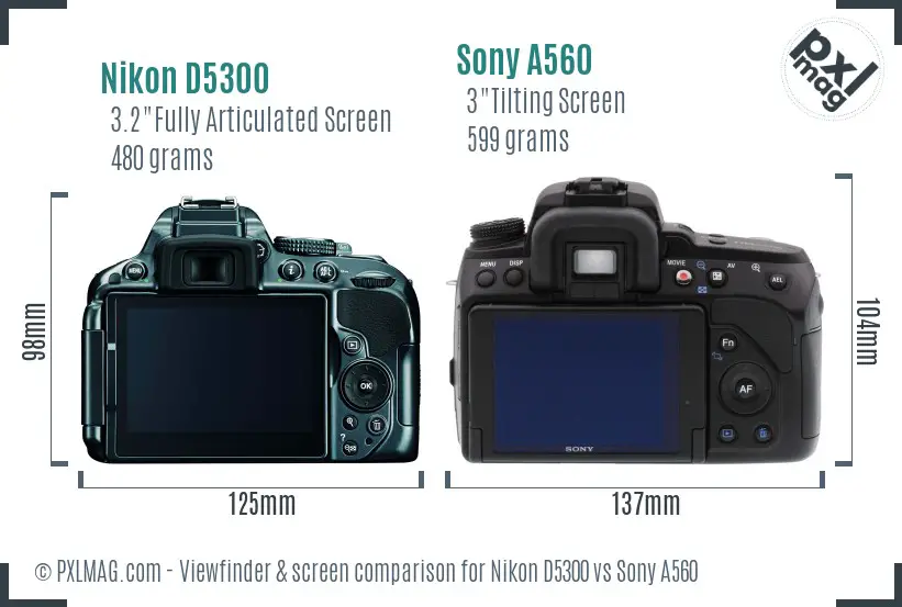Nikon D5300 vs Sony A560 Screen and Viewfinder comparison