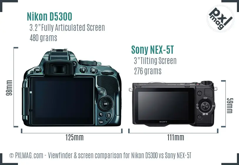 Nikon D5300 vs Sony NEX-5T Screen and Viewfinder comparison Nikon D5300 vs Sony NEX-5T Screen and Viewfinder comparison
