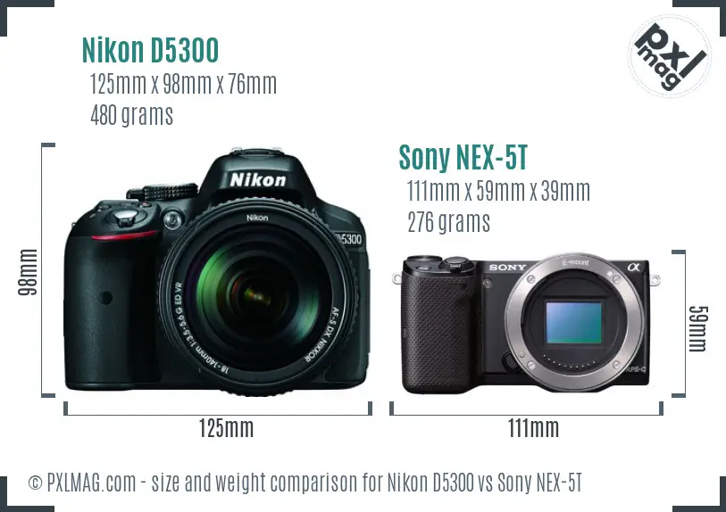 Nikon D5300 vs Sony NEX-5T size comparison Nikon D5300 vs Sony NEX-5T size comparison