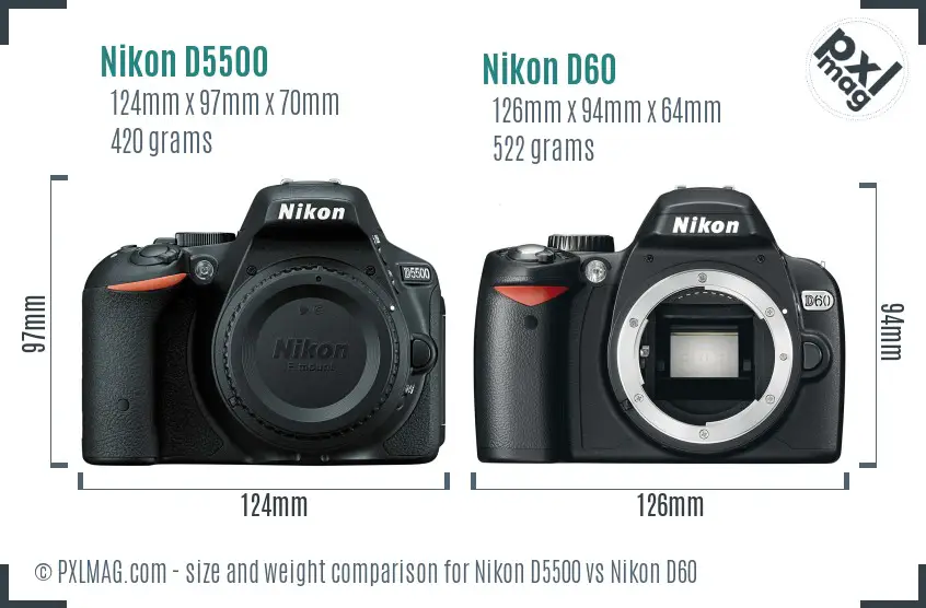 Nikon D5500 vs Nikon D60 size comparison